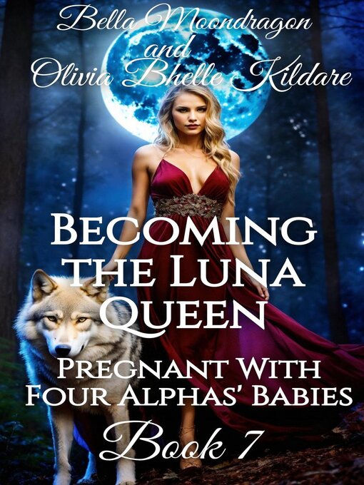 Title details for Becoming the Luna Queen by Bella Moondragon - Available